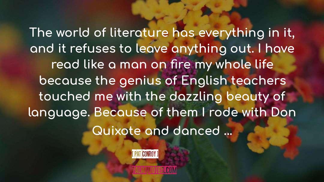 Books And Movies quotes by Pat Conroy