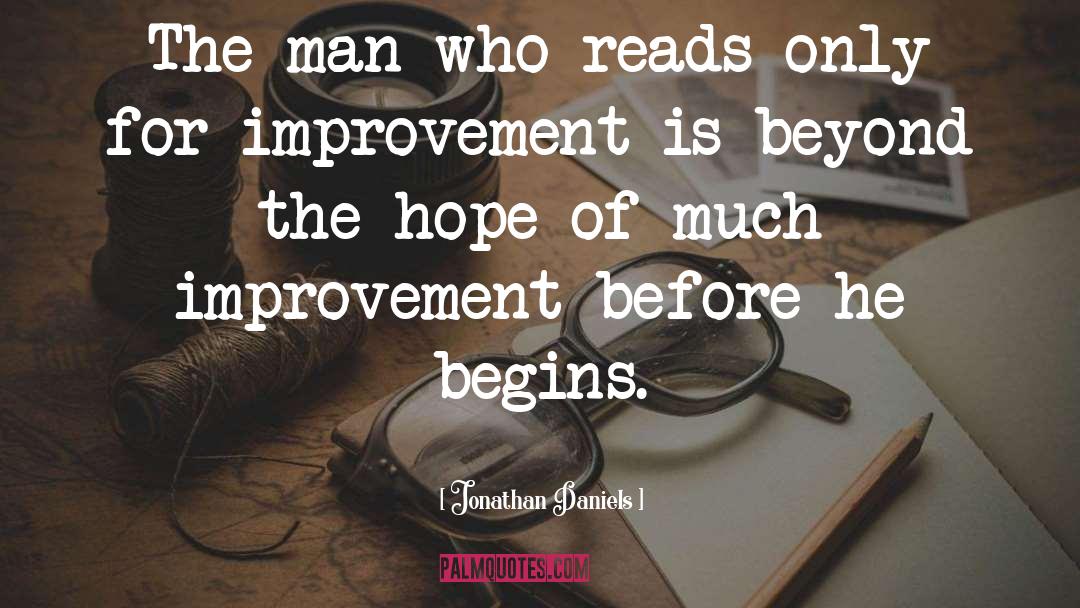 Books And Reading quotes by Jonathan Daniels