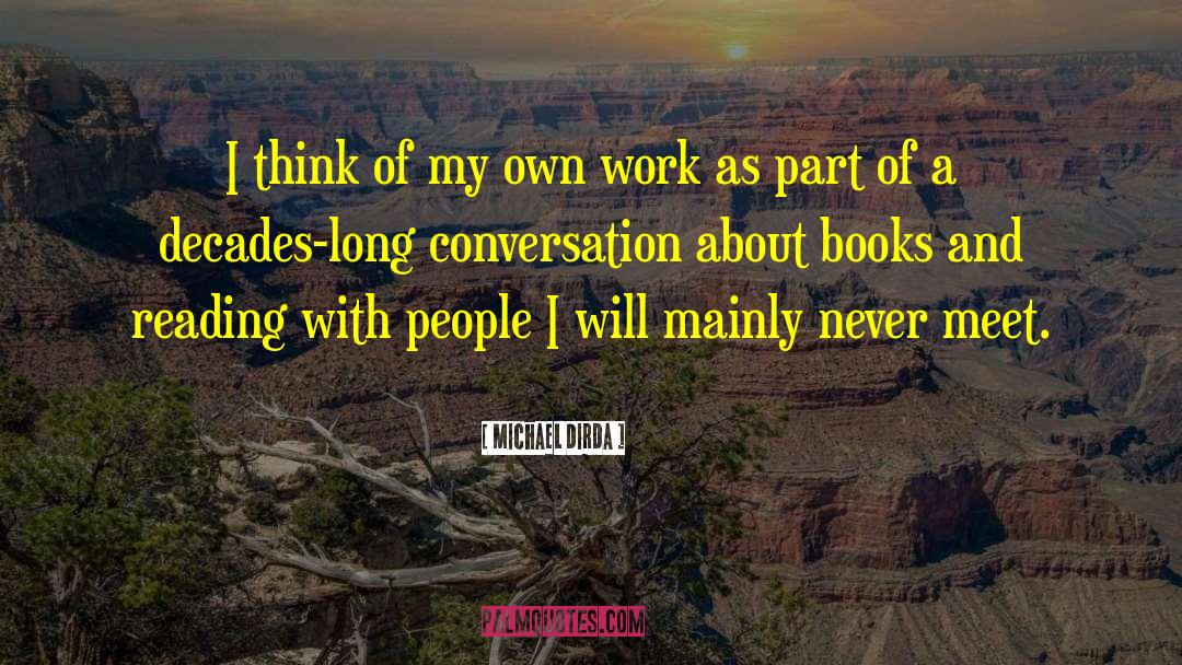 Books And Reading quotes by Michael Dirda