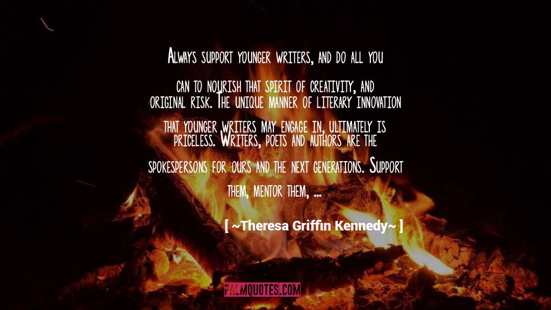 Books Authors Writers quotes by ~Theresa Griffin Kennedy~