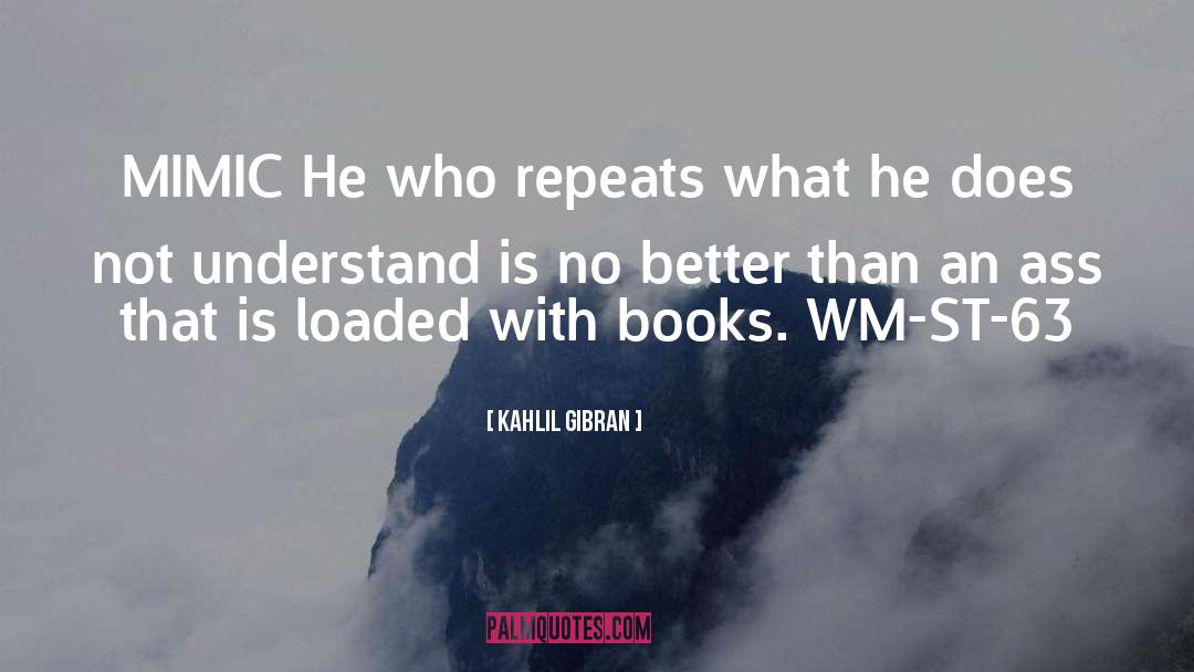 Books Better Than Boys quotes by Kahlil Gibran