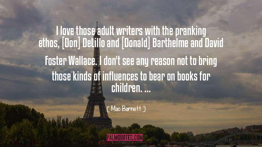 Books For Children quotes by Mac Barnett