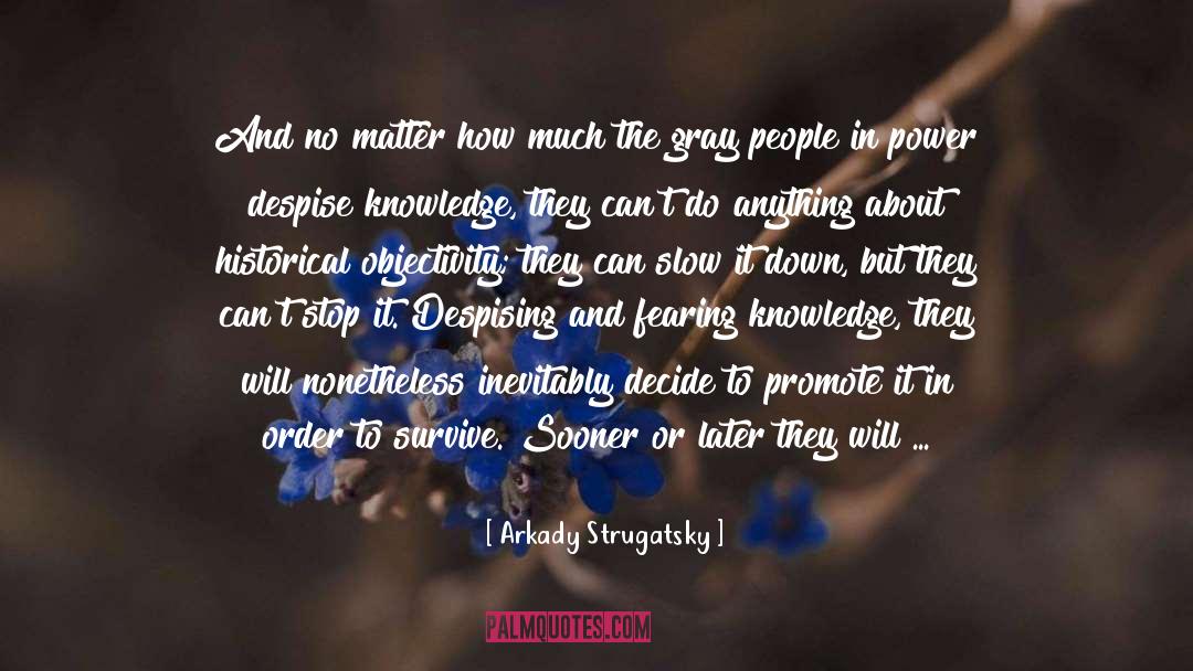 Books For Writers quotes by Arkady Strugatsky