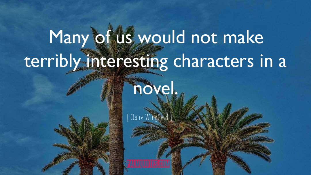 Books For Writers quotes by Claire Wingfield