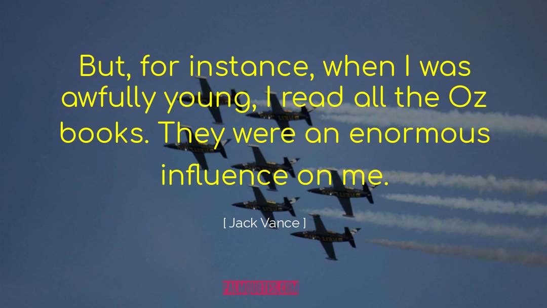 Books For Young Adults quotes by Jack Vance