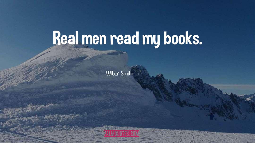 Books Influence quotes by Wilbur Smith