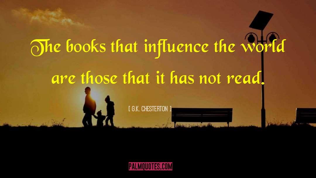 Books Influence quotes by G.K. Chesterton