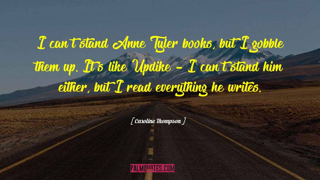 Books Influence quotes by Caroline Thompson