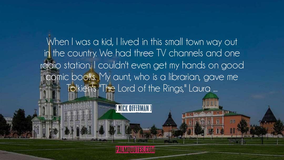 Books Influence quotes by Nick Offerman