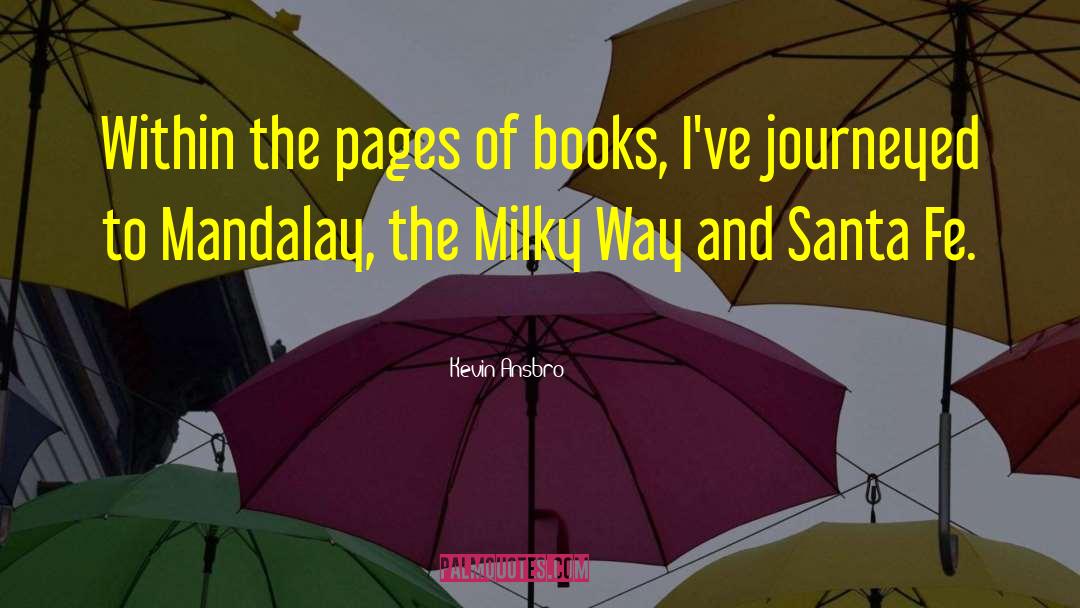 Books Influence quotes by Kevin Ansbro