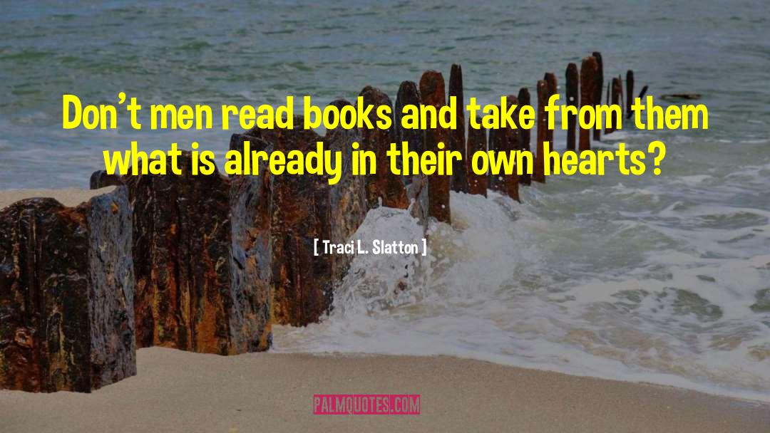Books Lovers quotes by Traci L. Slatton