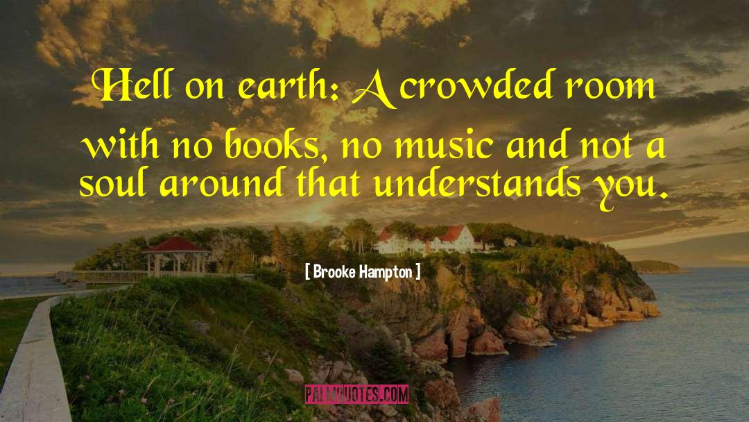 Books Music quotes by Brooke Hampton
