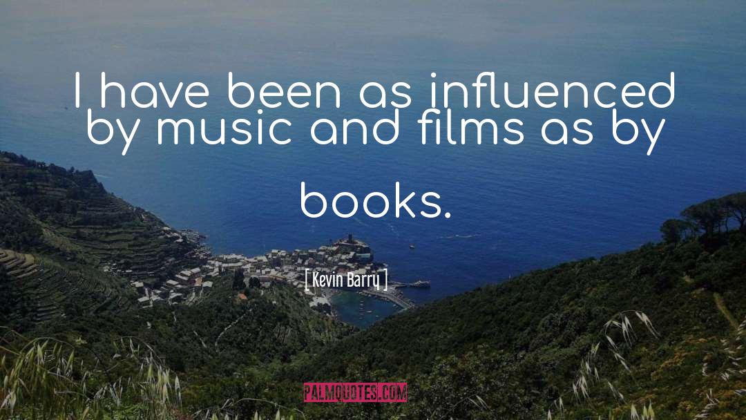 Books Music quotes by Kevin Barry