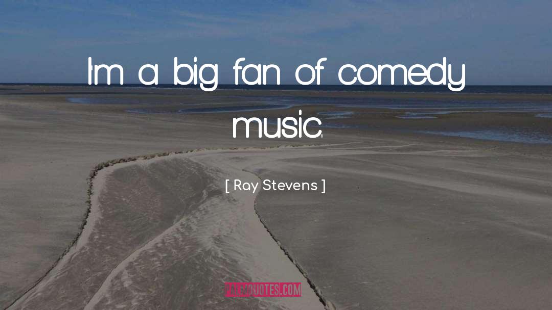 Books Music quotes by Ray Stevens