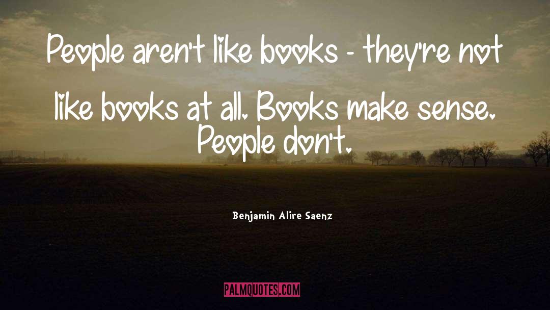 Books quotes by Benjamin Alire Saenz