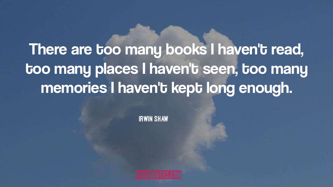 Books quotes by Irwin Shaw
