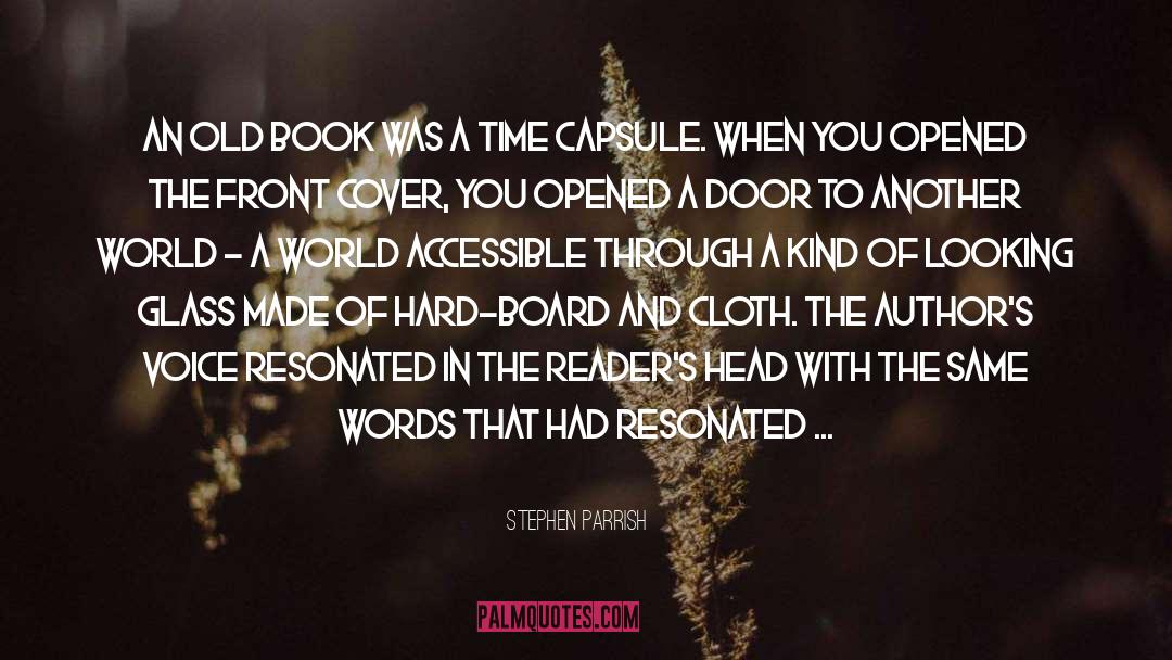 Books Reading quotes by Stephen Parrish