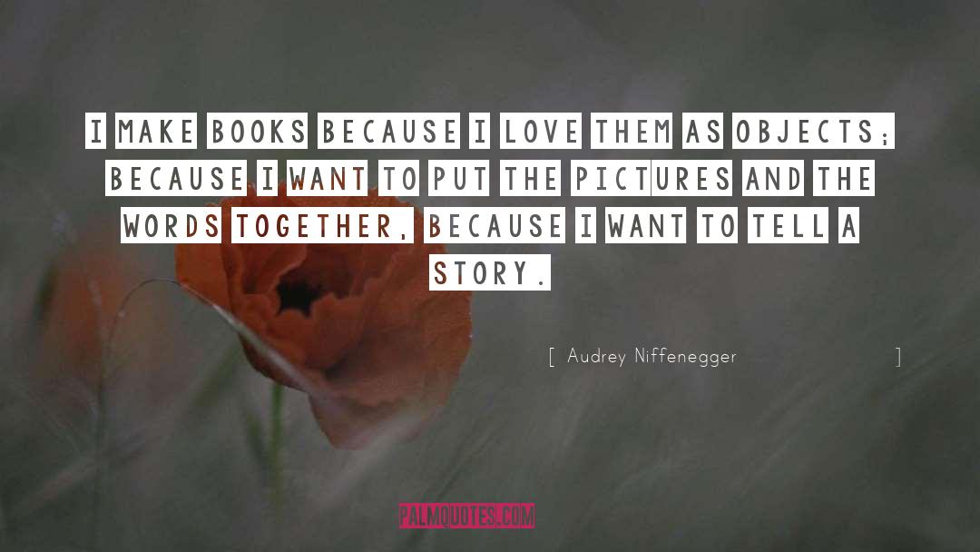 Books Stories quotes by Audrey Niffenegger