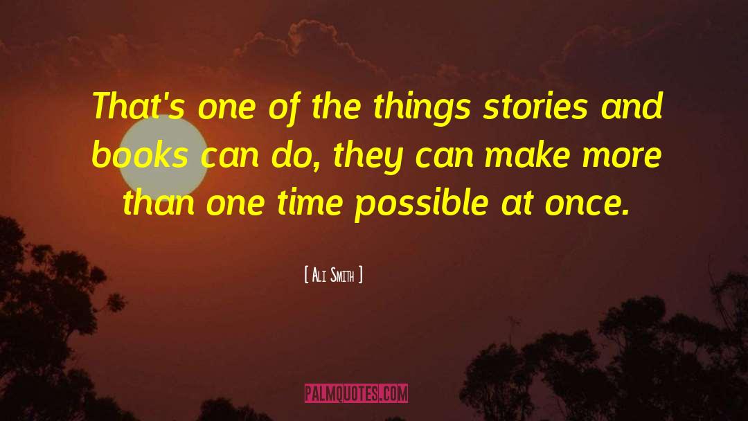 Books Stories quotes by Ali Smith