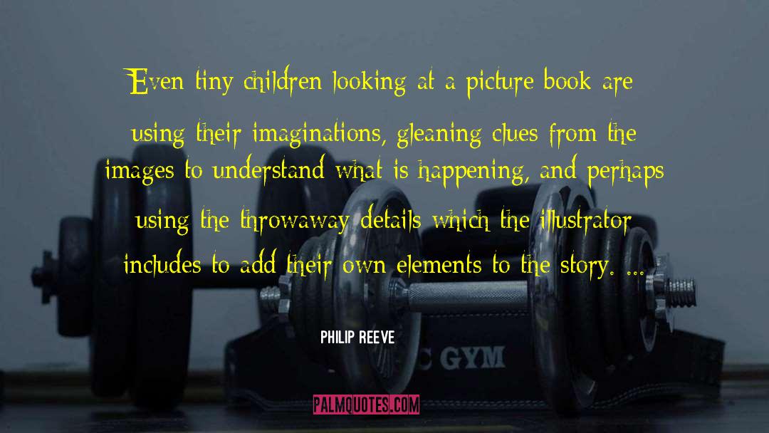 Books Stories quotes by Philip Reeve