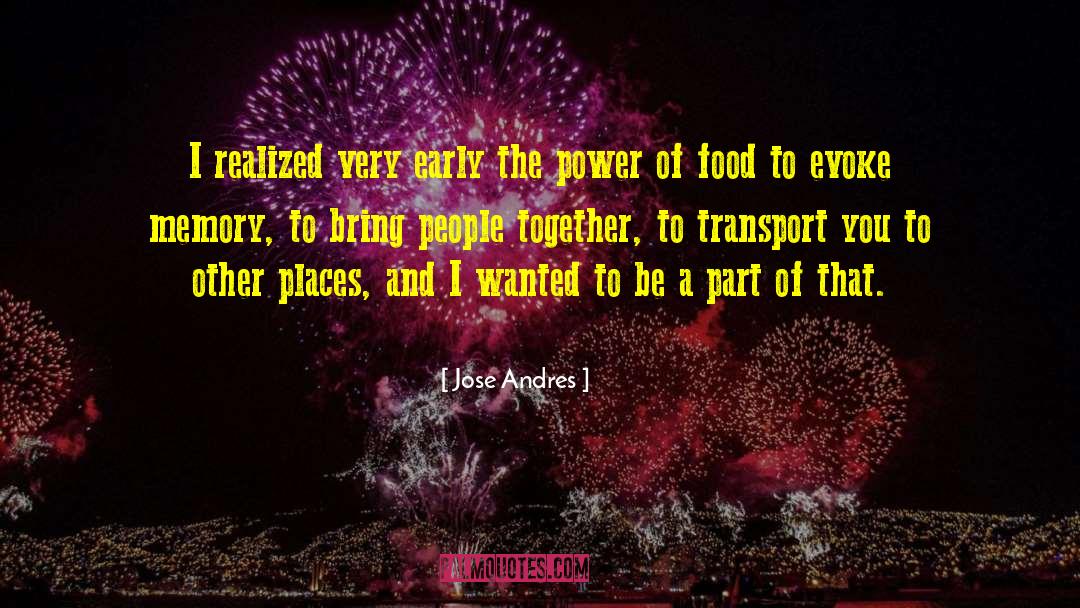 Books That Bring People Together quotes by Jose Andres