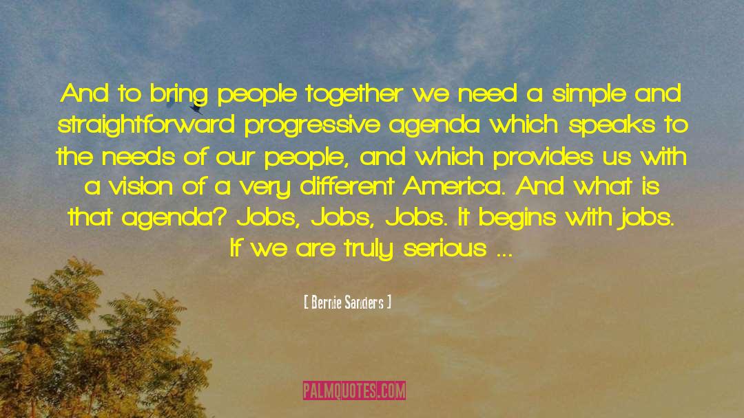Books That Bring People Together quotes by Bernie Sanders
