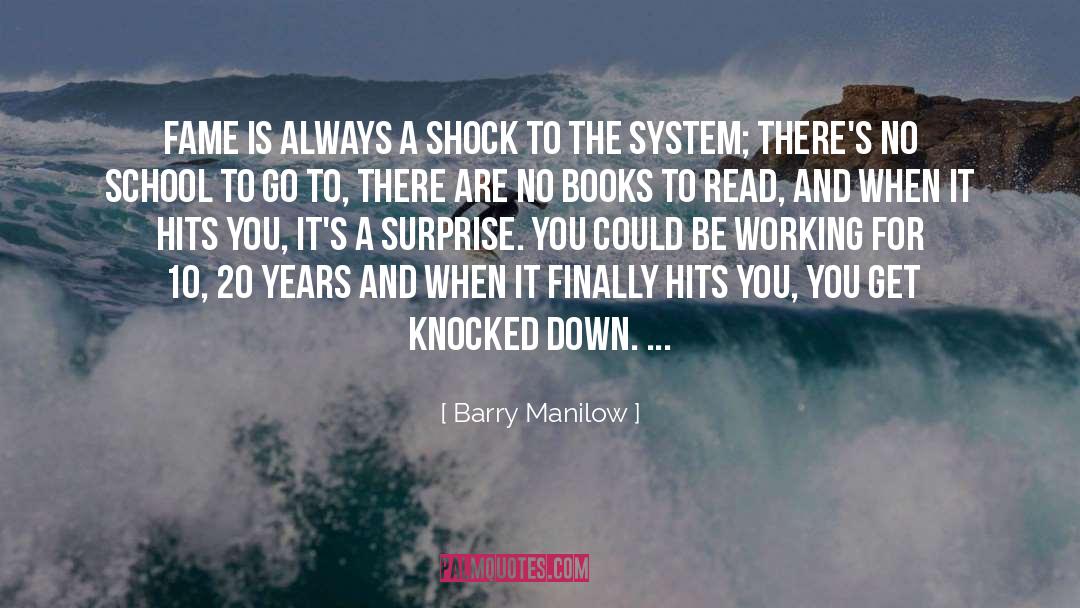 Books To Read quotes by Barry Manilow