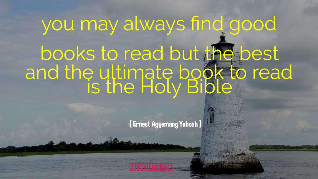 Books To Read quotes by Ernest Agyemang Yeboah