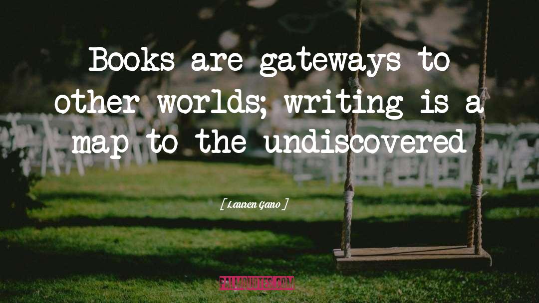 Books Writing quotes by Lauren Gano