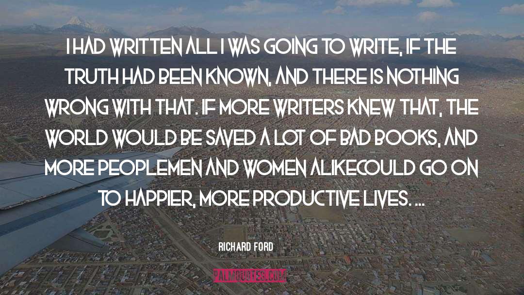 Books Writing quotes by Richard Ford