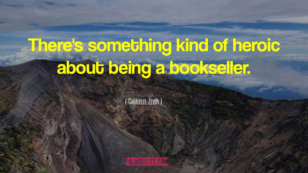 Bookseller quotes by Gabrielle Zevin