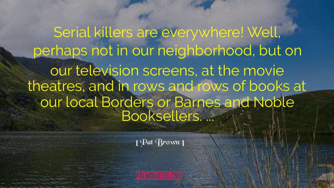 Booksellers quotes by Pat Brown