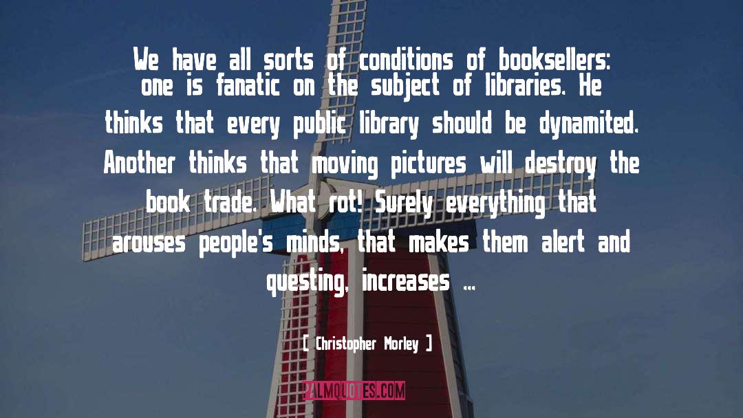 Booksellers quotes by Christopher Morley