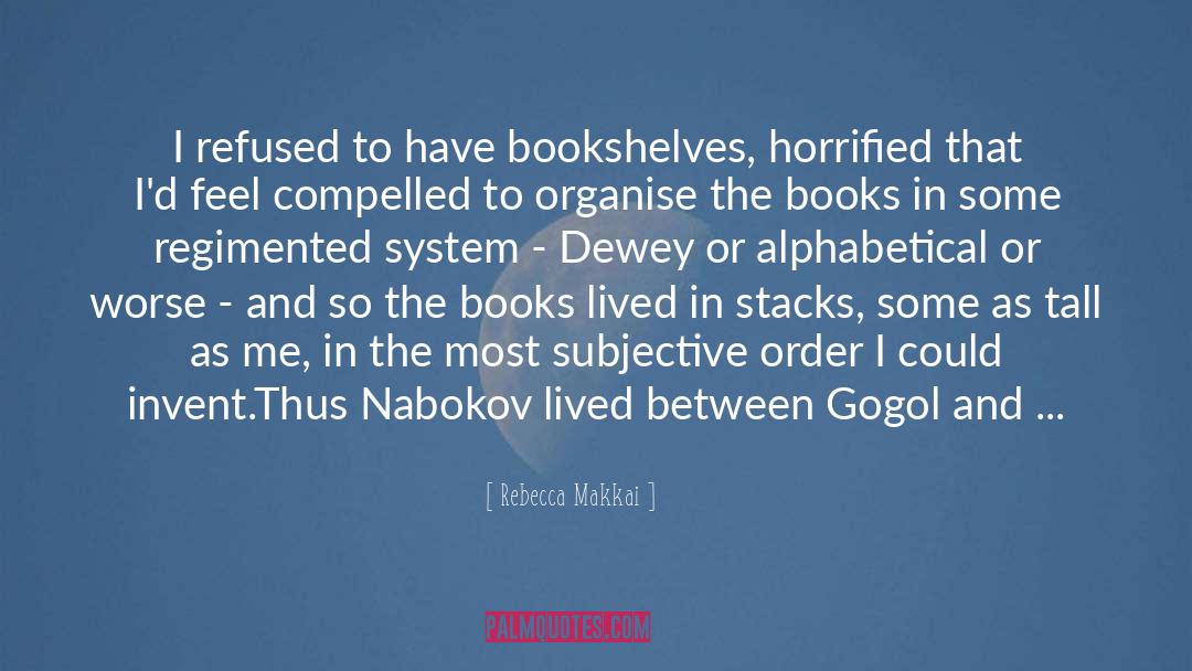 Bookshelves quotes by Rebecca Makkai