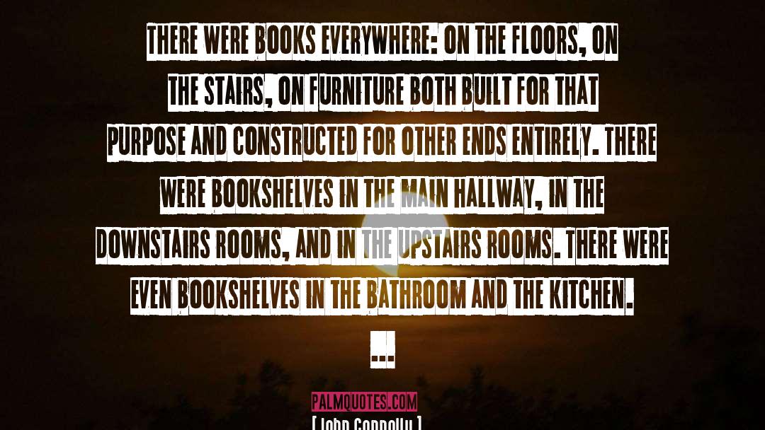 Bookshelves quotes by John Connolly