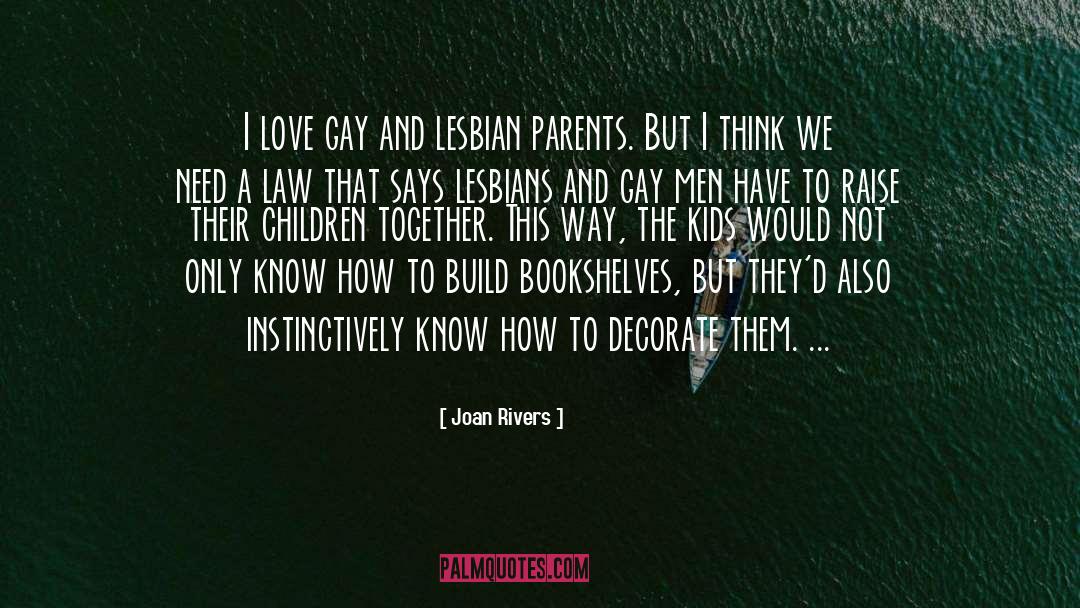 Bookshelves quotes by Joan Rivers