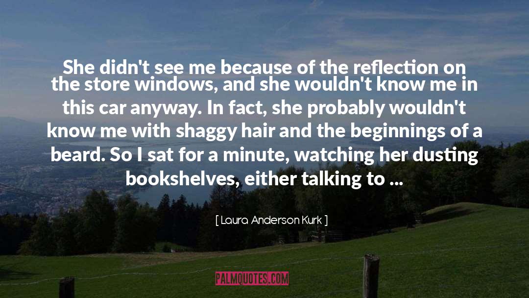 Bookshelves quotes by Laura Anderson Kurk