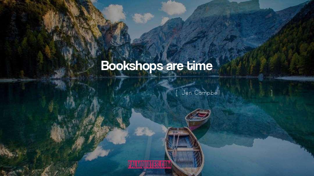 Bookshops quotes by Jen Campbell