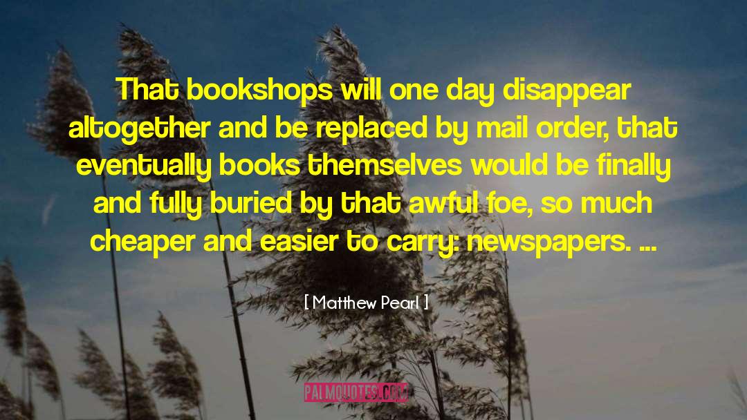 Bookshops quotes by Matthew Pearl