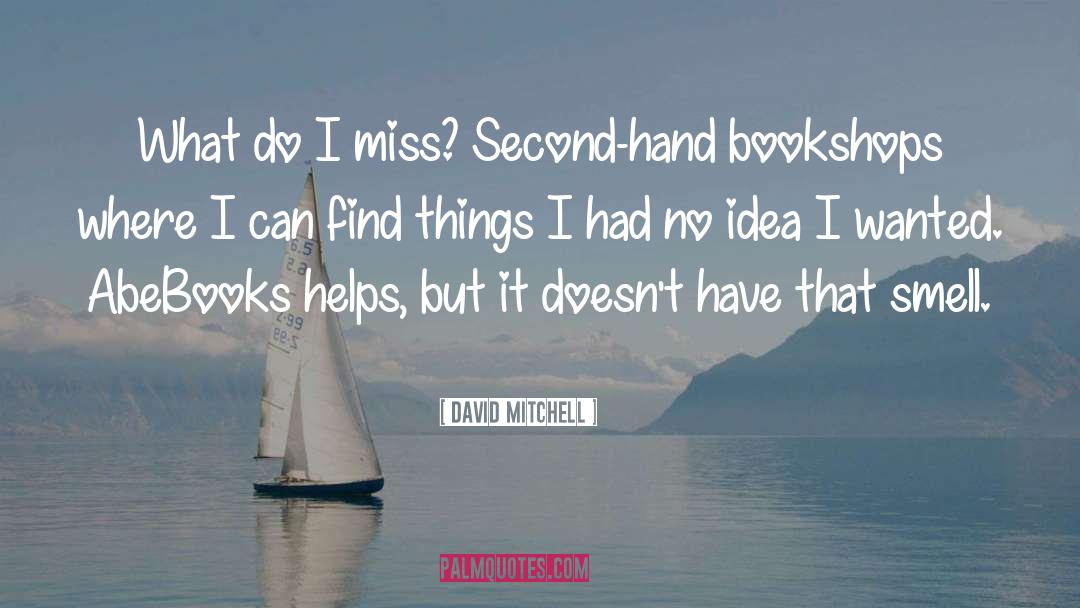 Bookshops quotes by David Mitchell