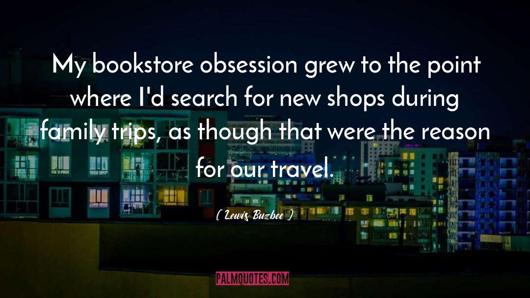 Bookstore quotes by Lewis Buzbee