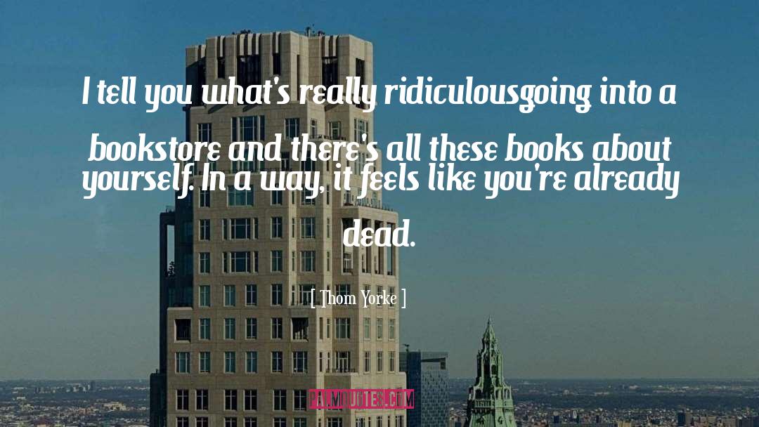 Bookstore quotes by Thom Yorke