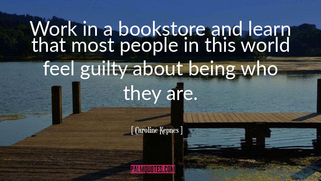 Bookstore quotes by Caroline Kepnes