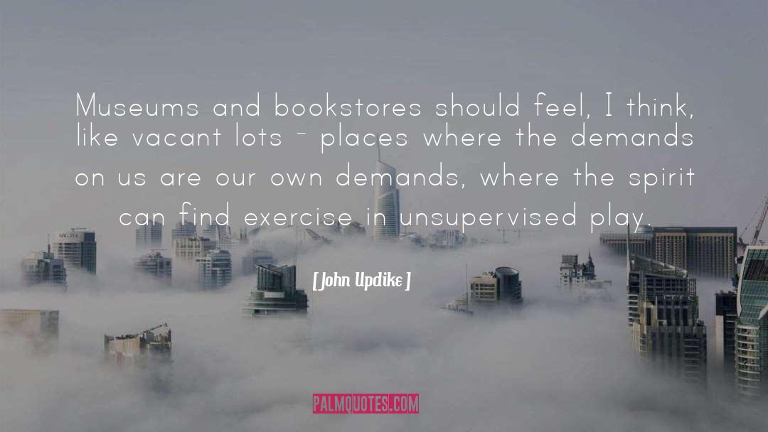 Bookstores quotes by John Updike