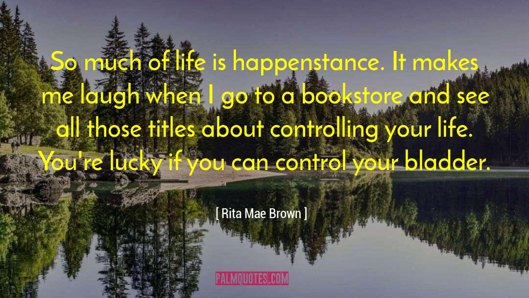 Bookstores quotes by Rita Mae Brown