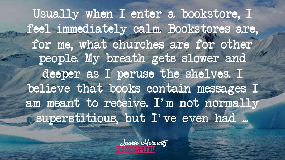 Bookstores quotes by Laurie Horowitz