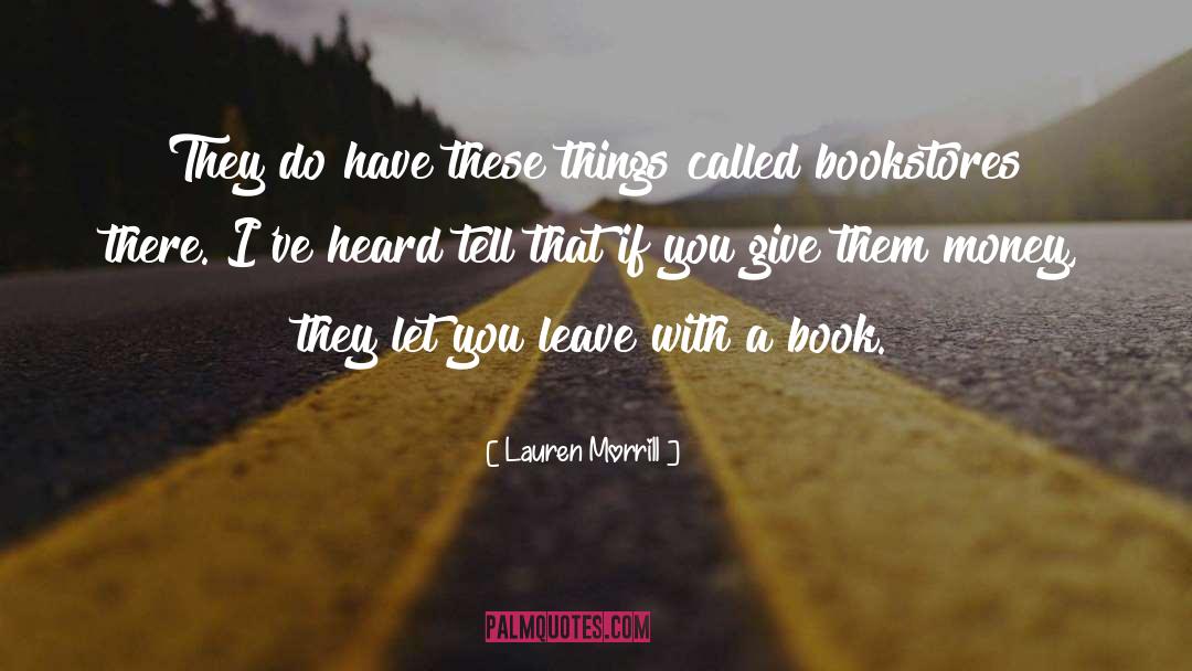 Bookstores quotes by Lauren Morrill