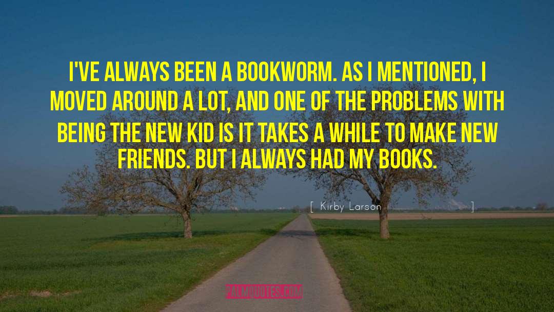Bookworm quotes by Kirby Larson