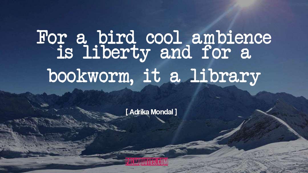 Bookworm quotes by Adrika Mondal