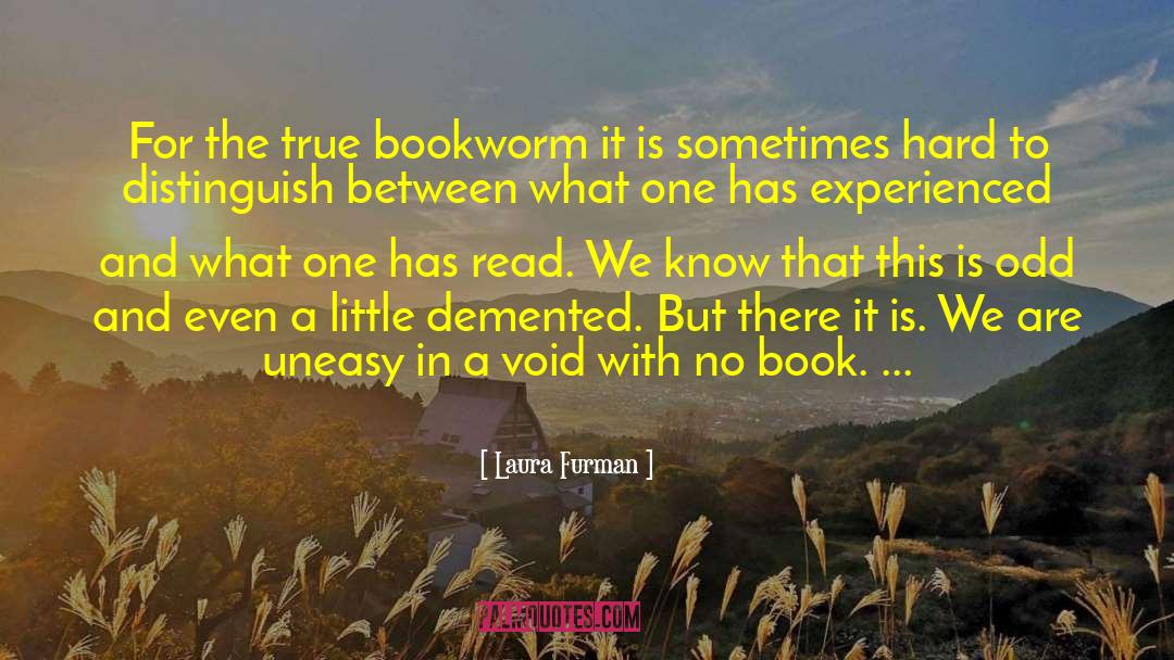 Bookworm quotes by Laura Furman